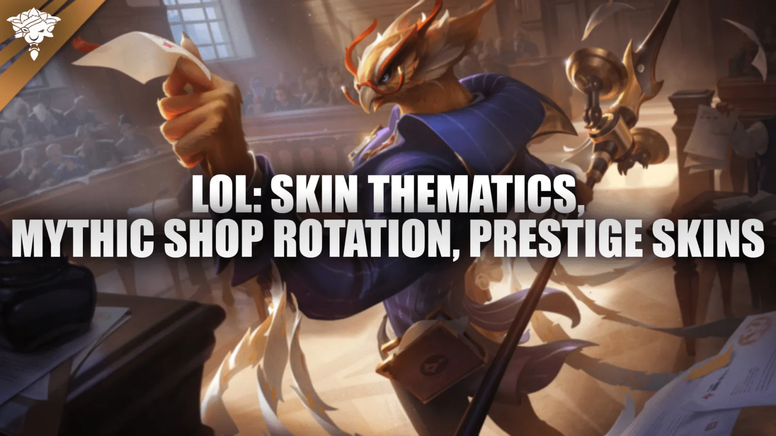LoL: Skin-thematiek, Mythic Shop-rotatie, Prestige-skins