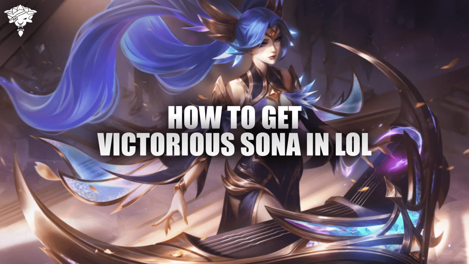 Cómo conseguir a Sona victoriosa en LoL